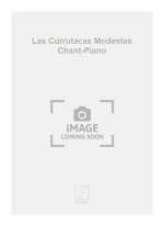 LAS CURRUTACAS MODESTAS CHANT-PIANO  CHANT