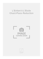 L'ENFANT A L'ETOILE CHANT-PIANO REDUCTION  CHANT
