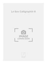 LE SON CALLIGRAPHIE III MUSIQUE D'ENSEMBLE