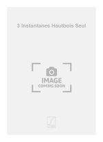 3 INSTANTANES HAUTBOIS SEUL  HAUTBOIS