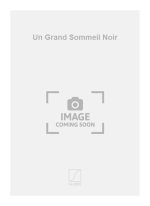 UN GRAND SOMMEIL NOIR CHANT-PIANO  CHANT