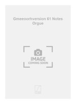GMEEOORHVERSION 61 NOTES ORGUE ORGUE