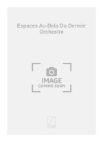 ESPACES AU-DELA DU DERNIER ORCHESTRE  ORCHESTRE