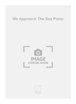 WE APPROACH THE SEA PIANO  PIANO