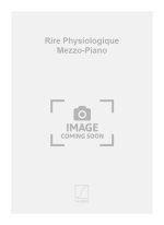 RIRE PHYSIOLOGIQUE MEZZO-PIANO  CHANT