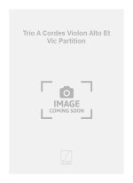TRIO A CORDES VIOLON ALTO ET VLC PARTITION  MUSIQUE D'ENSEMBLE