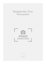 RASPBERRIES, POUR PERCUSSION
