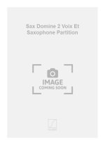 SAX DOMINE 2 VOIX ET SAXOPHONE PARTITION  CHANT