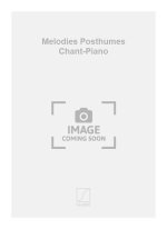 MELODIES POSTHUMES CHANT-PIANO  CHANT