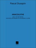 ANACOLUTHE, POUR VOIX DE FEMME, CLARINETTE