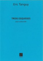 TROIS ESQUISSES POUR VIOLONCELLE VIOLONCELLE