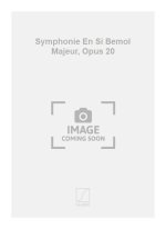 SYMPHONIE EN SI BEMOL MAJEUR, OPUS 20  ORCHESTRE