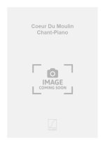 COEUR DU MOULIN CHANT-PIANO  CHANT