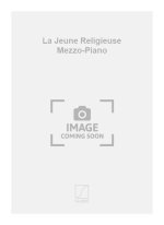 LA JEUNE RELIGIEUSE MEZZO-PIANO  CHANT