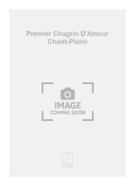 PREMIER CHAGRIN D'AMOUR CHANT-PIANO  CHANT