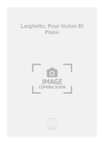 LARGHETTO, POUR VIOLON ET PIANO  VIOLON