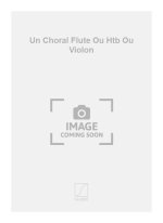 UN CHORAL FLUTE OU HTB OU VIOLON  FLUTE TRAVERSIERE