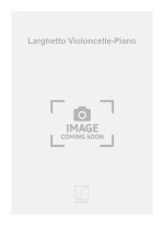 LARGHETTO VIOLONCELLE-PIANO  VIOLONCELLE