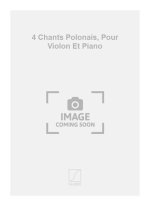 4 CHANTS POLONAIS, POUR VIOLON ET PIANO  VIOLON