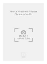 AMOUR AIMABLES FILLETTES CHOEUR (4VX-MX  CHANT