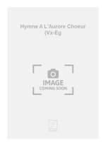 HYMNE A L'AURORE CHOEUR (VX-EG  CHANT