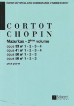 MAZURKAS OP 33, 41, 50, 56 - 2EME VOLUME PIANO