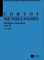 VARIATIONS SERIEUSES, OPUS 54, POUR PIANO (CORTOT) PIANO