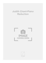 JUDITH CHANT-PIANO REDUCTION CHANT