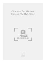 CHANSON DU MEUNIER CHOEUR (VX-MX)-PIANO  CHANT