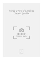 FUYEZ D'AMOUR L'INCONS CHOEUR (VX-MX  CHANT