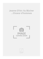 JEANNE D'ARC AU BUCHER ...CHOEUR D'HOMMES CHANT