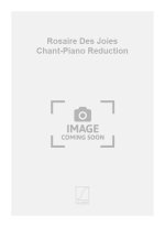 ROSAIRE DES JOIES CHANT-PIANO REDUCTION  CHANT