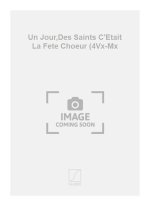 UN JOUR,DES SAINTS C'ETAIT LA FETE CHOEUR (4VX-MX  CHANT