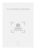 YO LO VI CHOEUR (12VX-SOLI  CHANT