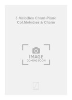 3 MELODIES CHANT-PIANO COL.MELODIES & CHANS  CHANT