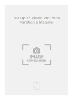 TRIO OP.18 VIOLON VLC-PIANO PARTITION & MATERIEL  MUSIQUE D'ENSEMBLE