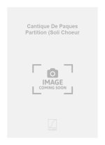 CANTIQUE DE PAQUES PARTITION (SOLI CHOEUR CHANT