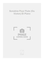 SONATINE POUR FLUTE (OU VIOLON) ET PIANO MUSIQUE D'ENSEMBLE