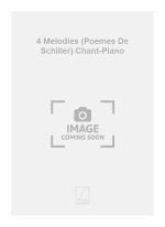 4 MELODIES (POEMES DE SCHILLER) CHANT-PIANO  CHANT