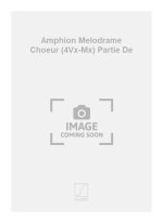 AMPHION MELODRAME CHOEUR (4VX-MX) PARTIE DE CHANT