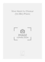 VIVE HENRI IV CHOEUR (VX-MX)-PIANO  CHANT