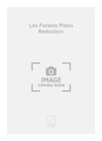 LES FORAINS PIANO REDUCTION  PIANO