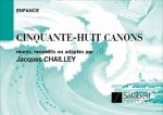 58 CANONS CHOEUR  CHANT
