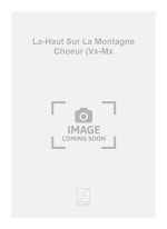 LA-HAUT SUR LA MONTAGNE CHOEUR (VX-MX  CHANT