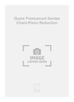 QUARE FREMUERUNT GENTES CHANT-PIANO REDUCTION  CHANT