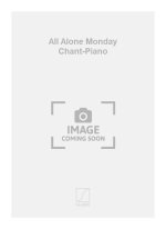 ALL ALONE MONDAY CHANT-PIANO  CHANT