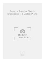 ISAAC ALBENIZ : SOUS LE PALMIER CHANTS D'ESPAGNE NUMERO 3 - VIOLON-PIANO