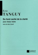 DU FOND CACHE DE LA CLARTE CHANT