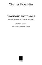 CHANSONS BRETONNES, OPUS 115 - PREMIER RECUEIL VIOLONCELLE