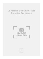 LE PARADIS DES CHATS - DAS PARADIES DER KATZEN CHANT